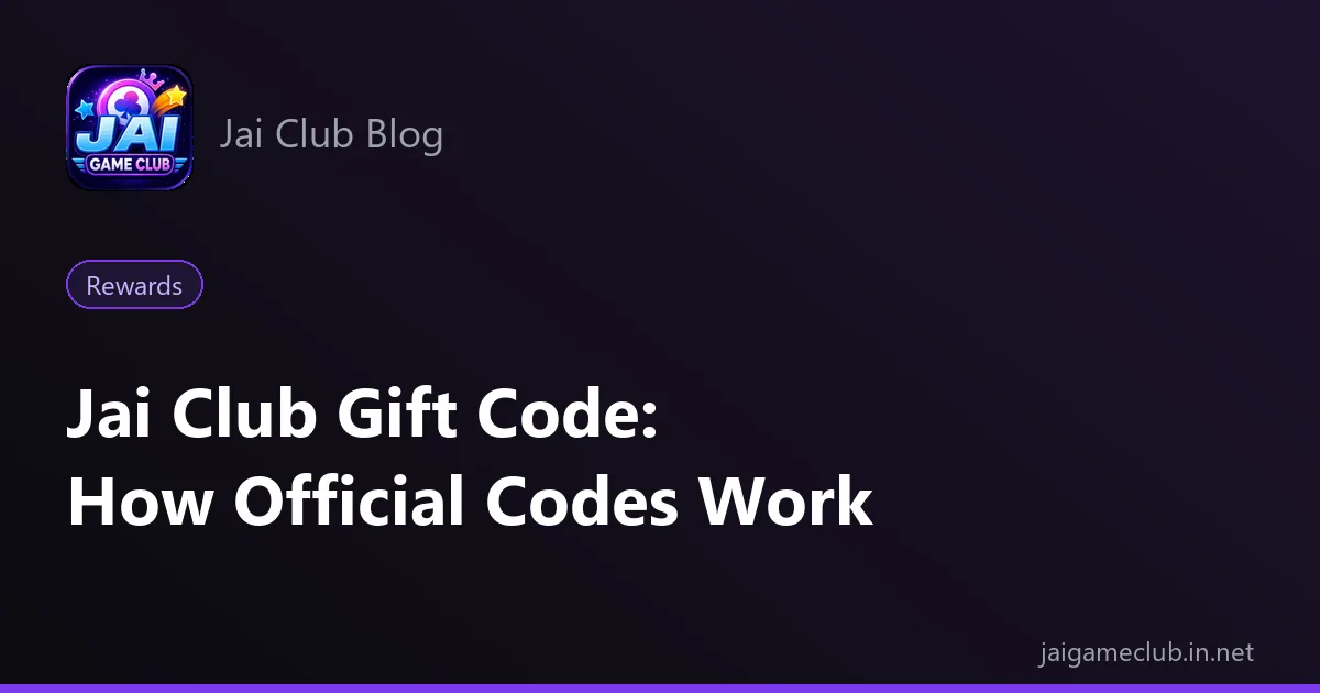 Jai Club gift code — how official codes work